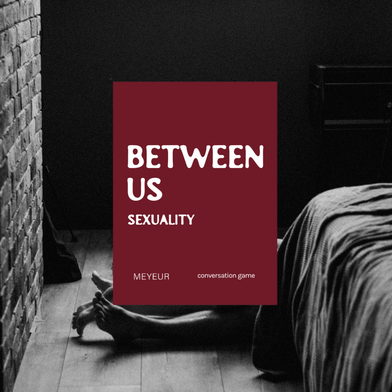 BETWEEN US (Sexuality)